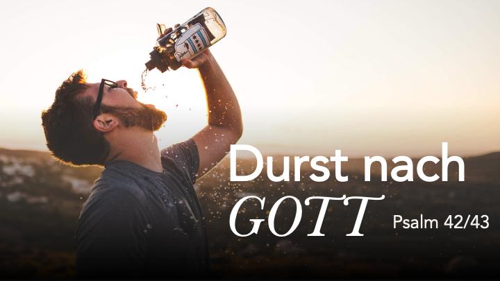 Durst nach Gott